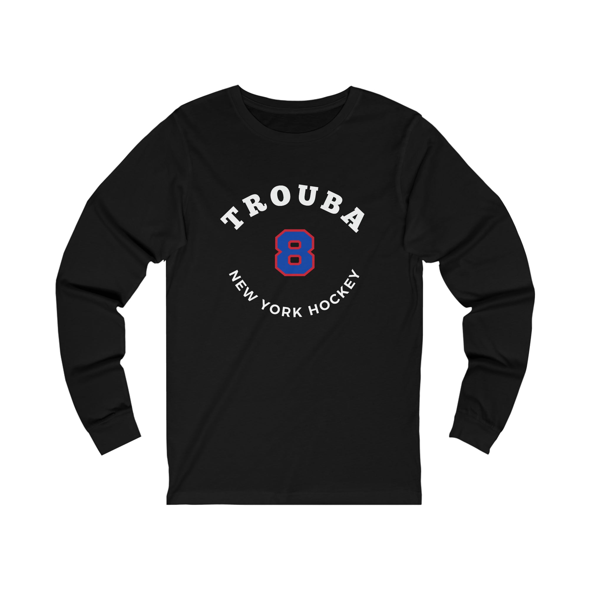 Trouba 8 New York Hockey Number Arch Design Unisex Jersey Long Sleeve Shirt
