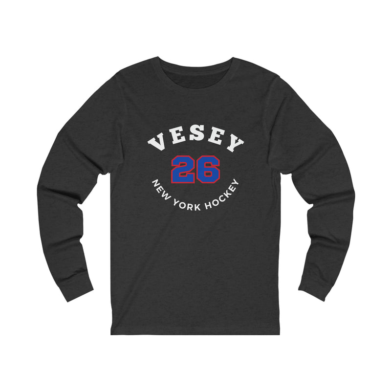 Vesey 26 New York Hockey Number Arch Design Unisex Jersey Long Sleeve Shirt