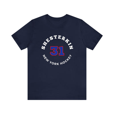 Shesterkin 31 New York Hockey Number Arch Design Unisex T-Shirt