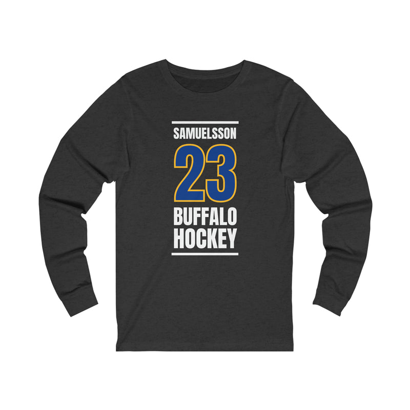 Samuelsson 23 Buffalo Hockey Royal Blue Vertical Design Unisex Jersey Long Sleeve Shirt