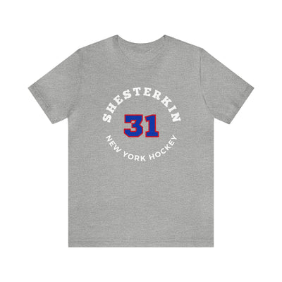 Shesterkin 31 New York Hockey Number Arch Design Unisex T-Shirt