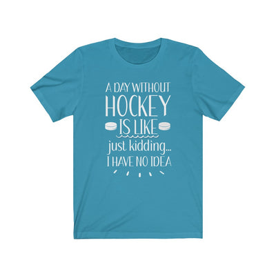 "A Day Without Hockey" Unisex Jersey Tee