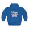 "Icing Isn't Just For Cupcakes" Unisex Hooded Sweatshirt