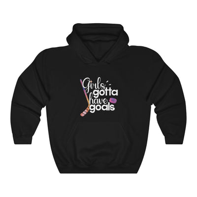 "Girls Gotta Have Goals" Unisex Hooded Sweatshirt