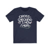 "Cross-checking It's How I Hug" Unisex Jersey Tee