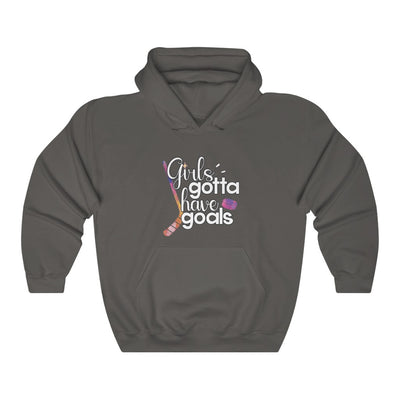 "Girls Gotta Have Goals" Unisex Hooded Sweatshirt