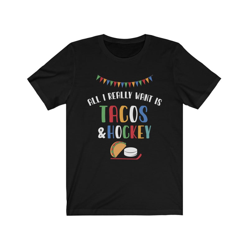 "All I Really Need Is Tacos And Hockey" Unisex Jersey Tee