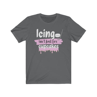 "Icing Isn't Just For Cupcakes" Unisex Jersey Tee