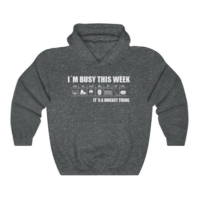 "I'm Busy This Week It's A Hockey Thing" Unisex Hooded Sweatshirt