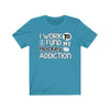 "I Work To Fund My Hockey Addiction" Unisex Jersey Tee